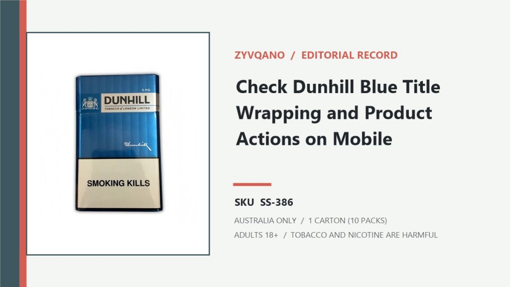 Zyvqano editorial record for Dunhill Blue 6mg Cigarettes - 1 Carton (10 Packs) and SKU SS-386